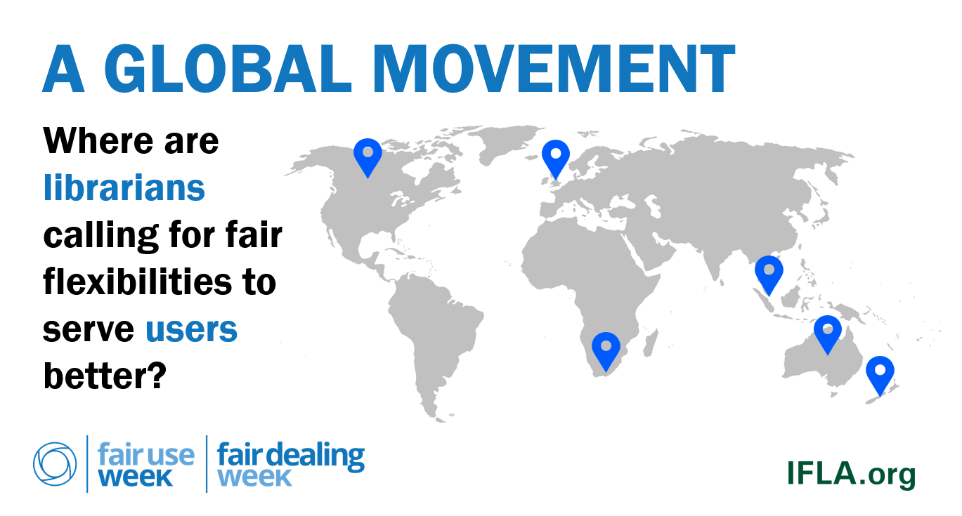 A Global Movement: Where are librarians calling for fair flexibilities to serve users better?