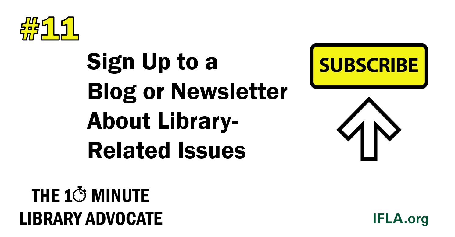 The 10-Minute Library Advocate #11: Sign Up to a Blog or Newsletter About Library-Related Issues