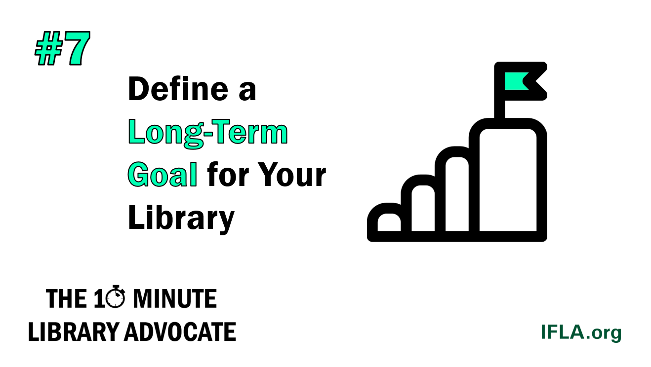 Define a Long-Term Goal for Your Library