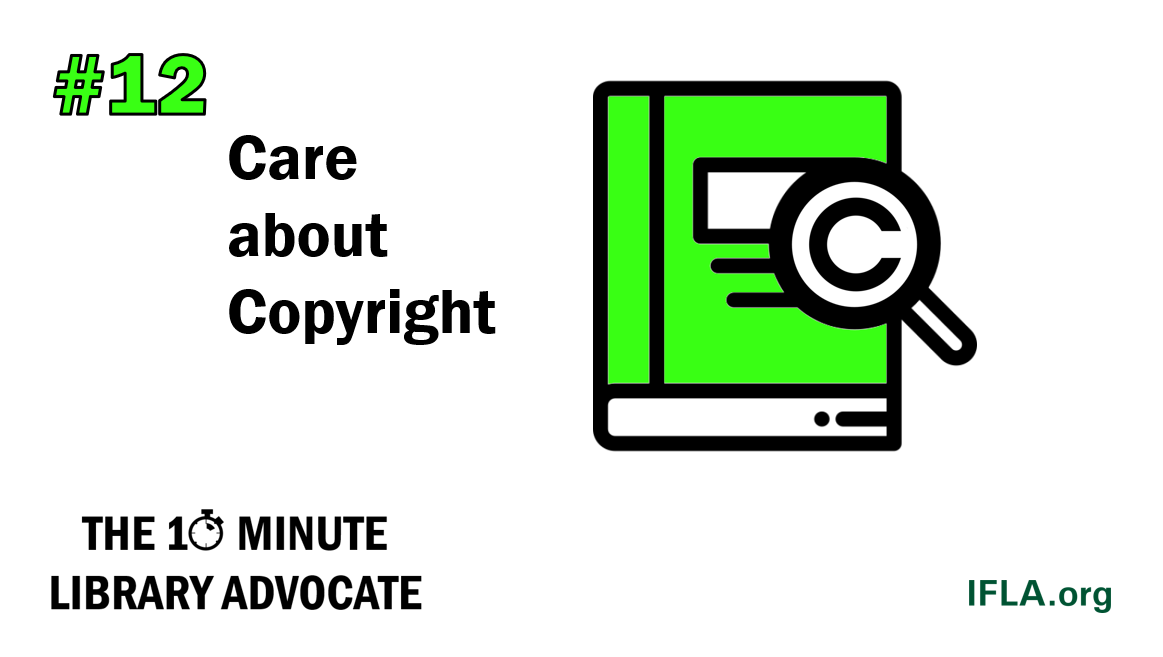 The 10-Minute Library Advocate Number 12: Care about Copyright