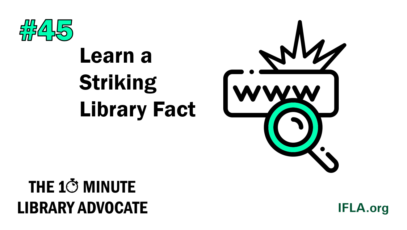 The 10-Minute Library Advocate #45: Learn a Striking Library Fact